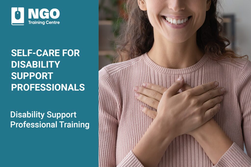Self-Care for Disability Support Professionals | NGO Training Centre