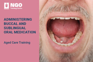 STRENGTHENED-AGED-CARE-QUALITY-STANDARDS-ONLINE-COURSE-MEDICATION-ORAL-BUCCAL-SUBLINGUAL