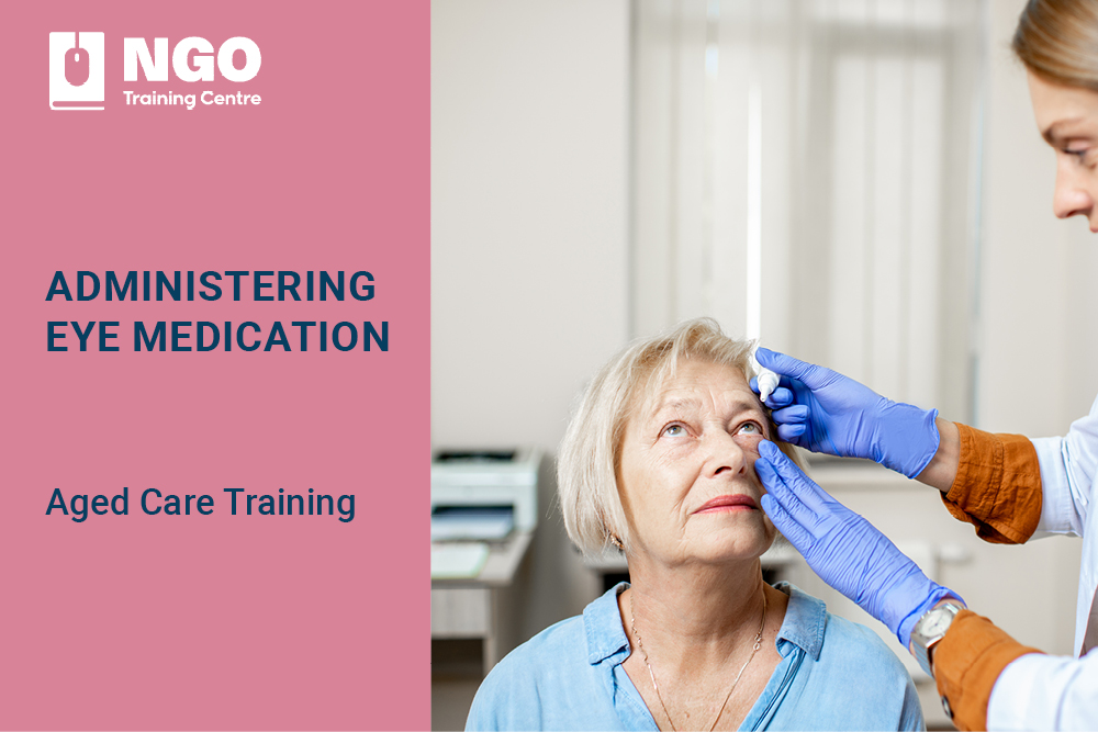 STRENGTHENED-AGED-CARE-QUALITY-STANDARDS-ONLINE-COURSE-EYE-MEDICATION