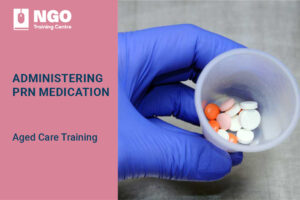 STRENGTHENED-AGED-CARE-QUALITY-STANDARDS-ONLINE-COURSE-PRN-MEDICATION