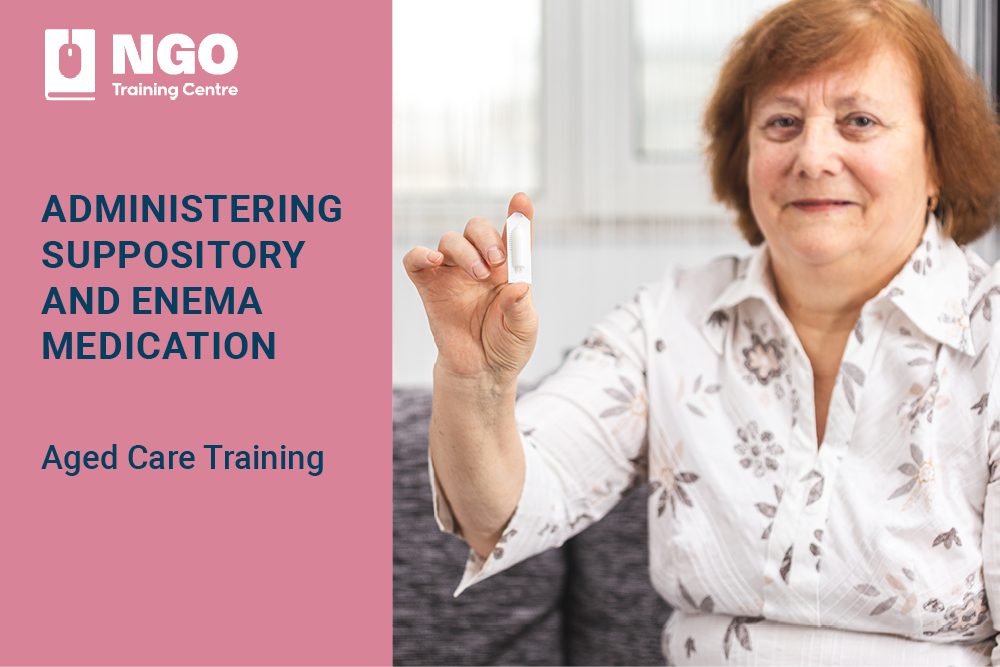 STRENGTHENED-AGED-CARE-QUALITY-STANDARDS-ONLINE-COURSE-MEDICATION-SUPPOSITORY-ENEMA - Online Aged Care Training Courses for Aged Care Staff, Employees, Employers, Careers