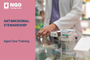 STRENGTHENED-AGED-CARE-QUALITY-STANDARDS-ONLINE-COURSE-ANTIMICROBIAL-STEWARDSHIP