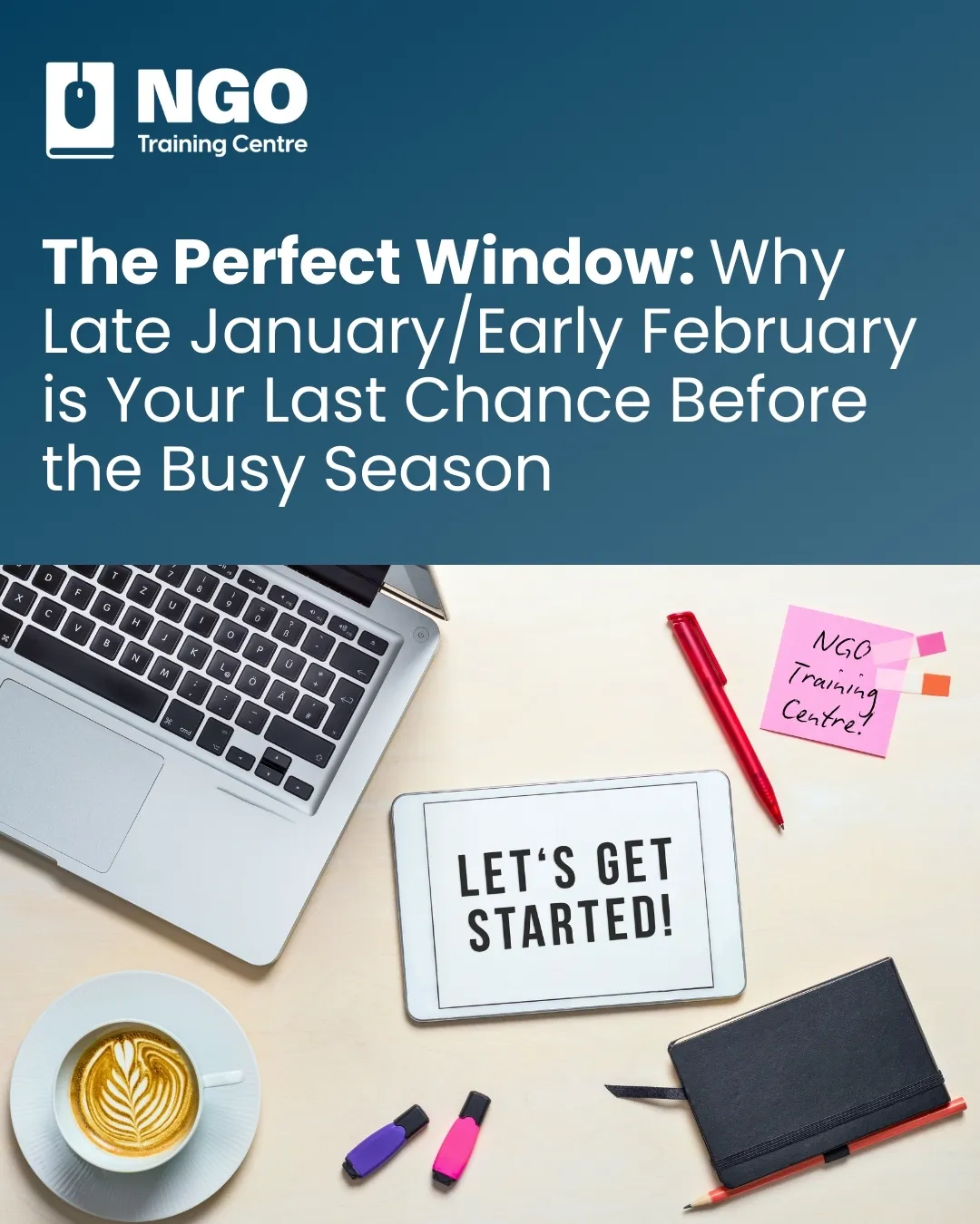 The Perfect Window: Why Late January/Early February is Your Last Chance Before the Busy Season