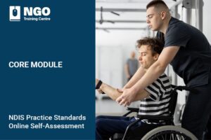 103 CORE MODULE - NDIS Practice Standards Online Self-Assessment Courses