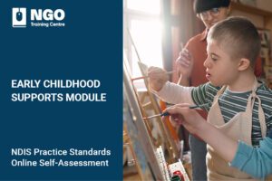 108 EARLY CHILDHOOD SUPPORTS MODULE - NDIS Practice Standards Online Self-Assessment Courses
