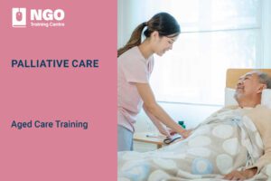 PALLIATIVE CARE COURSE - Online Aged Care Training by NGO Training Centre