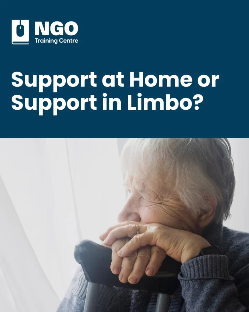 Aged Care Support at Home or Support in Limbo - NGO Training Centre News