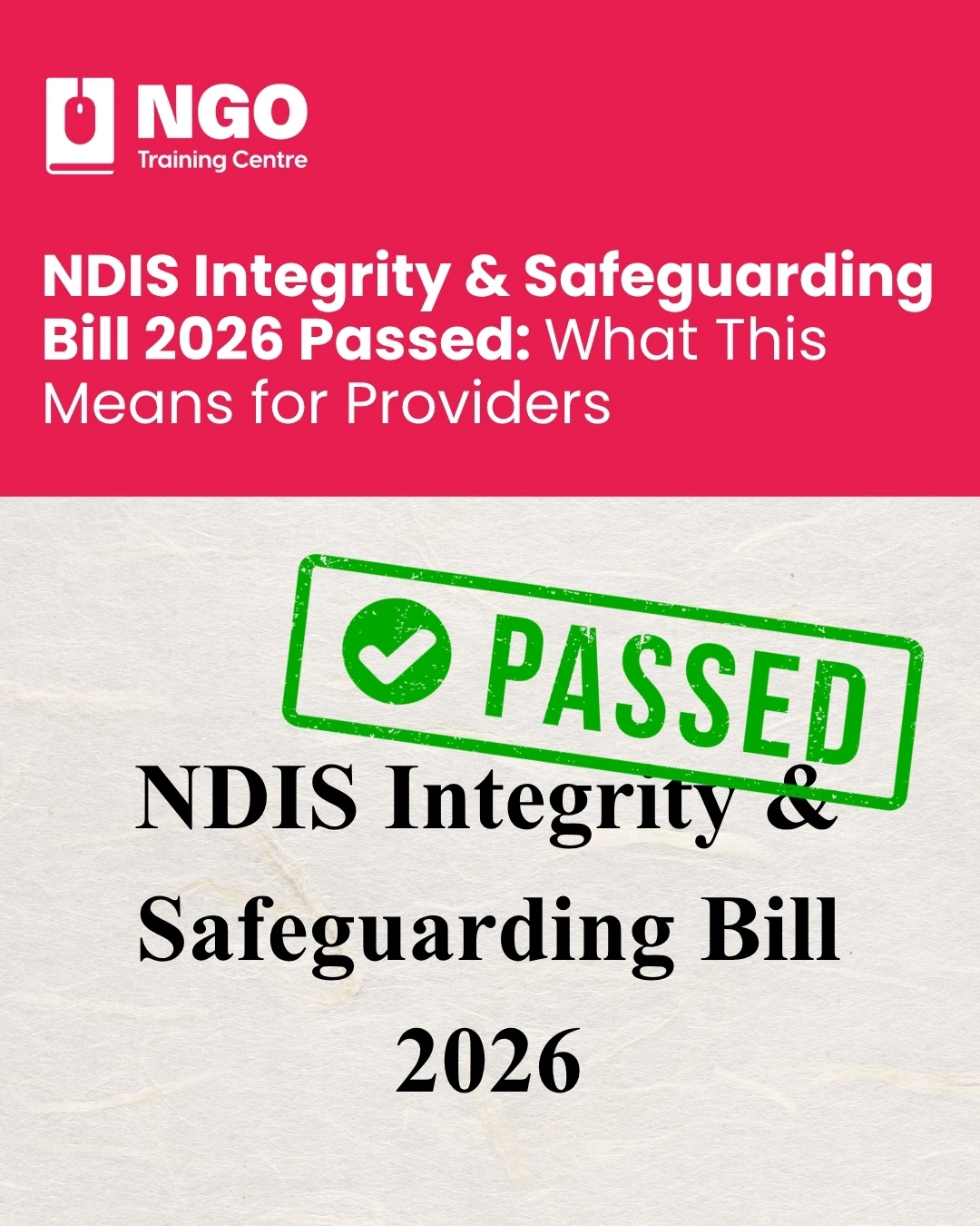NDIS Integrity & Safeguarding Bill 2026 Passed: What This Means for Providers