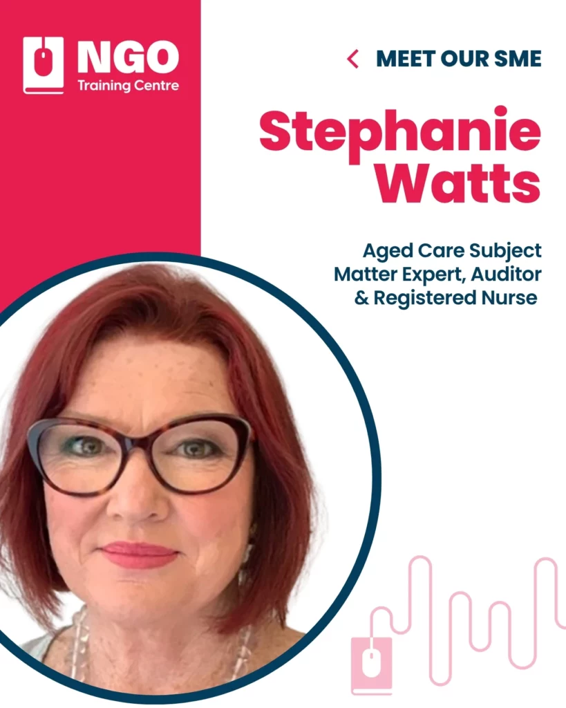 Stephanie Watts - Aged Care Subject Matter Expert at NGO Training Centre