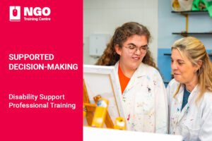 103 SUPPORTED DECISION MAKING COURSE - CONTROL AND OUTBREAK MANAGEMENT PART 1 - NGO Training Centre NDIS Disability Support Training Course Online